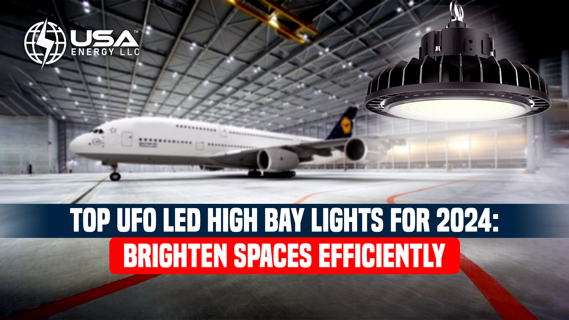 Top UFO LED High Bay Lights for 2024: Brighten Spaces Efficiently