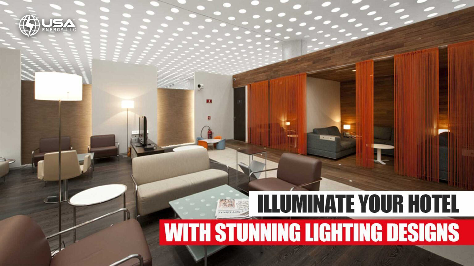 ILLUMINATE YOUR HOTEL WITH STUNNING LIGHTING DESIGNS