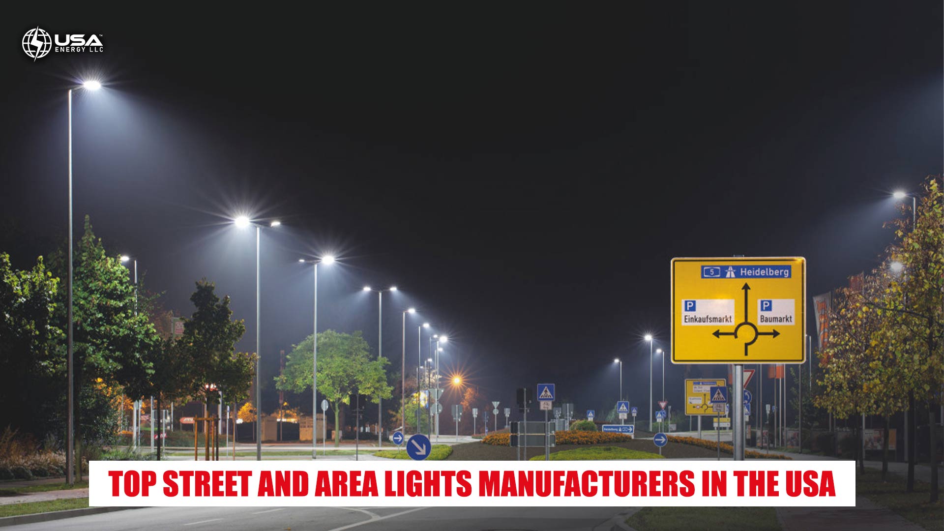 TOP STREET AND AREA LIGHTS MANUFACTURERS IN THE USA